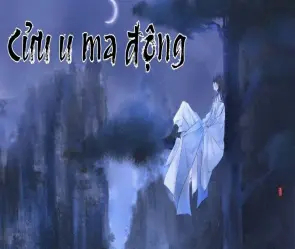 Tóm tắt Cửu U Ma Động - Hé mở bí mật cấm địa hắc ám