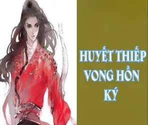 Tóm tắt Huyết Thiếp Vong Hồn Ký – Vong hồn báo oán