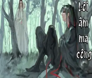 Tóm tắt Lôi Âm Ma Công – Bí ẩn ma pháp hủy diệt giang hồ