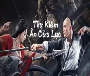Tóm tắt Thư Kiếm Ân Cừu Lục – Võ lâm dậy sóng vì thù nhà