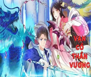 Nội dung tóm tắt truyện Vạn Cổ Thần Vương đầy hấp dẫn