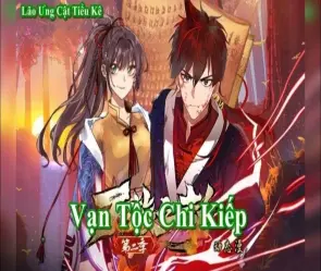 Tóm tắt truyện Vạn Tộc Chi Kiếp với đầy đủ nội dung chính