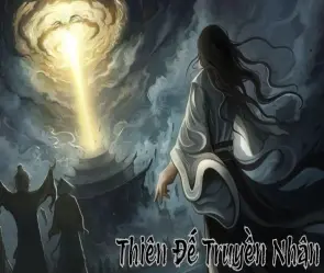 Tóm tắt Thiên Đế Truy Nhân – Sự trỗi dậy của truyền nhân