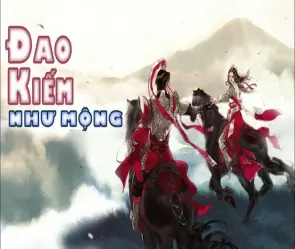 Tóm tắt Đao Kiếm Như Mộng – Cuộc chiến giành thiên hạ