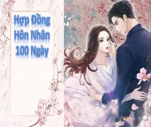Tóm tắt Hợp Đồng Hôn Nhân 100 Ngày – Oan gia thành tri kỷ