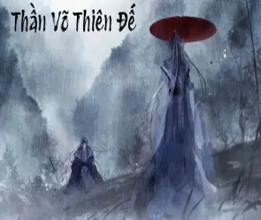 Tóm tắt Thần võ thiên đế - Âm mưu và quyền lực đen tối