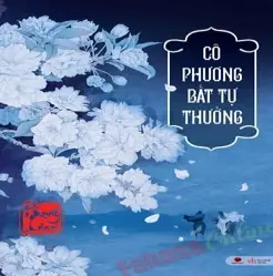 Đánh giá chi tiết tác phẩm Cô phương bất tự thưởng mang đến góc nhìn sâu sắc nhất