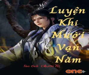 Review Luyện khí mười vạn năm bộ hoạt hình tu tiên đáng xem nhất