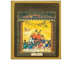 Review truyện Thần thoại Hy Lạp những câu chuyện kinh điển
