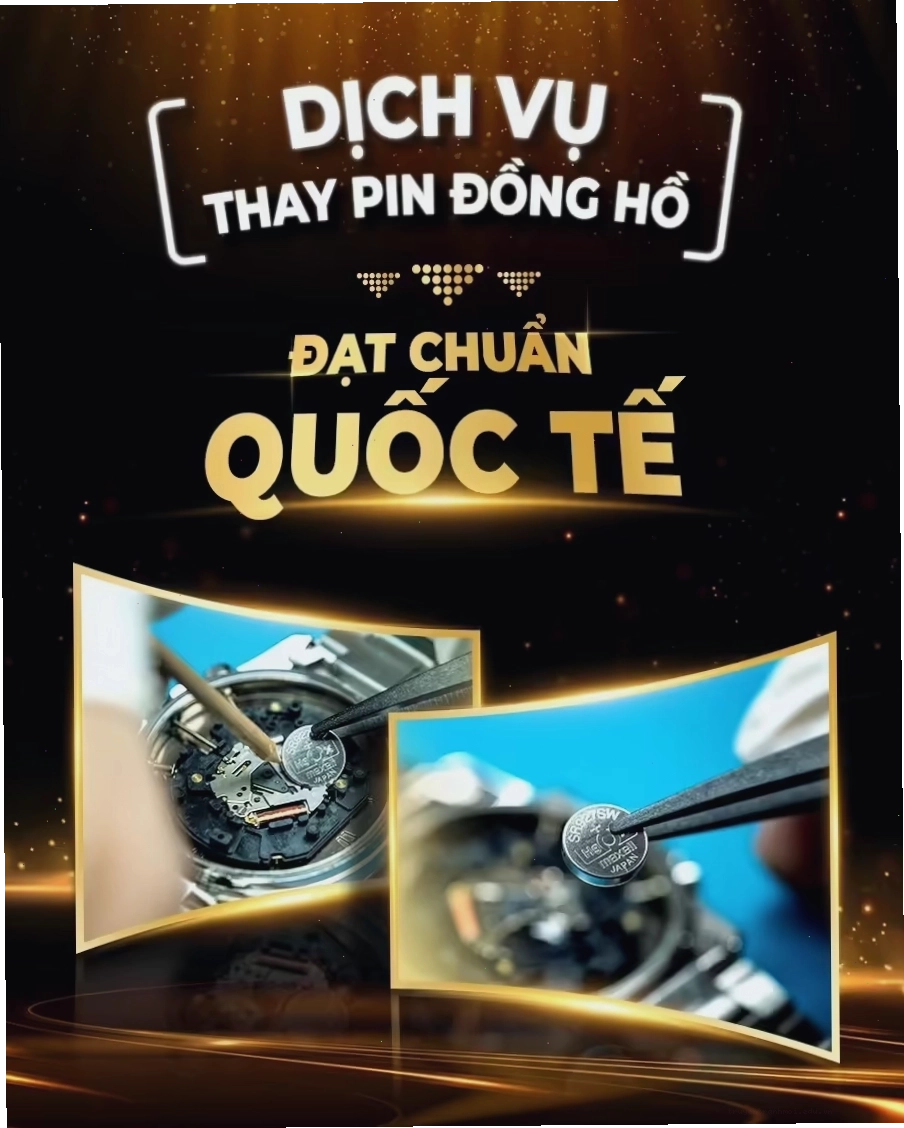 Dịch vụ thay pin đồng hồ đạt tiêu chuẩn quốc tế