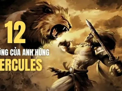 Tóm tắt truyện thần thoại 12 kỳ công của Hercules hay nhất