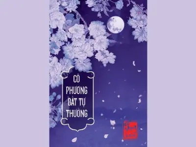 Chi tiết tóm tắt truyện Cô Phương Bất Tự Thưởng đầy cảm động