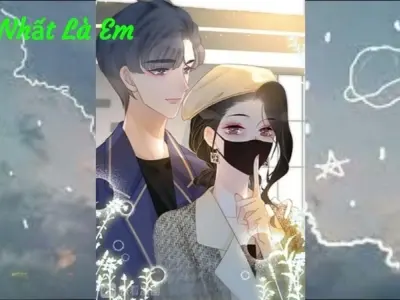 Trọn bộ tóm tắt truyện Duy Nhất Là Em siêu hấp dẫn