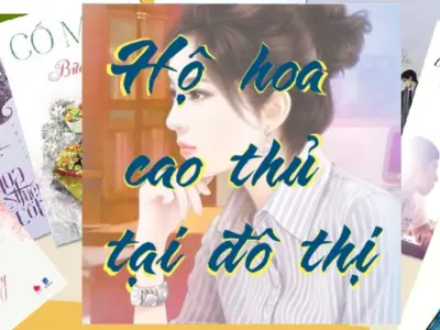 Tóm tắt truyện Hộ Hoa Cao Thủ Tại Đô Thị đầy đủ nội dung