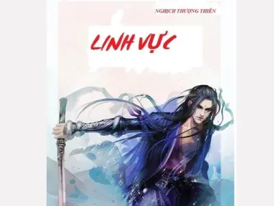 Tóm tắt truyện Linh Vực đầy đủ chi tiết và hấp dẫn nhất