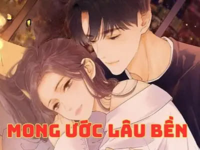 Diễn biến tóm tắt truyện Mong Ước Lâu Bền rõ ràng