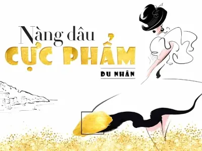 Tóm tắt truyện Nàng Dâu Cực Phẩm ngắn gọn và dễ hiểu