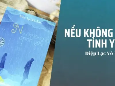 Truyện Nếu Không Là Tình Yêu tóm tắt chi tiết, xúc động