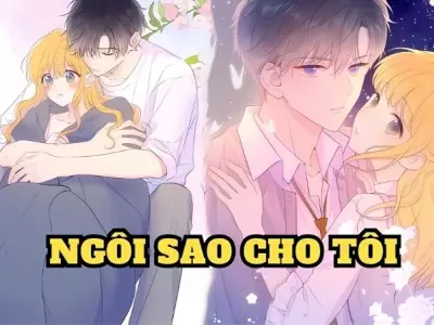 Tóm tắt truyện Ngôi Sao Cho Tôi mới nhất, lôi cuốn
