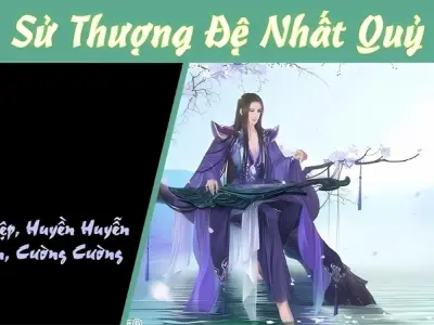 Tóm tắt truyện Sử Thượng Đệ Nhất Quỷ Tu không thể bỏ lỡ