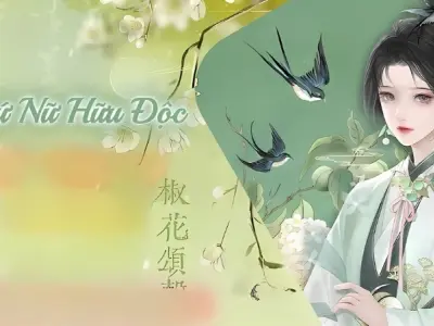Tóm tắt truyện Thứ Nữ Hữu Độc chi tiết và dễ hiểu nhất