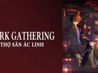 Bóc trần bí ẩn Dark Gathering với tóm tắt đầy đủ nhất