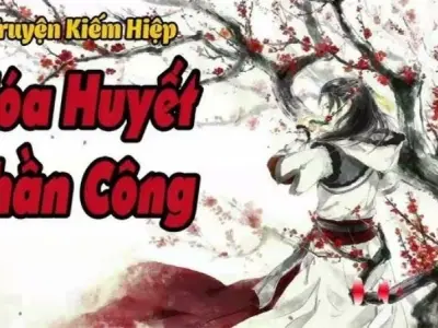 Hóa Huyết Thần Công tóm tắt - Máu, oán hận và ma công