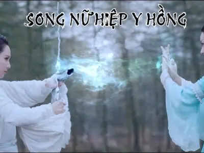 Tóm tắt Song Nữ Hiệp Y Hồng và thân thế bí ẩn song hiệp
