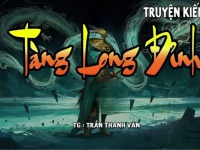 Tóm tắt Tàng Long Đỉnh – Cuộc chiến giang hồ đẫm máu