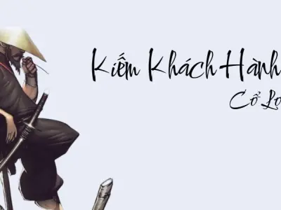 Tóm tắt Kiếm Khách Hành và bí ẩn quanh Thạch Phá Thiên
