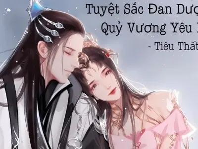 Tóm tắt truyện tuyệt sắc đan dược sư quỷ vương yêu phi hấp dẫn