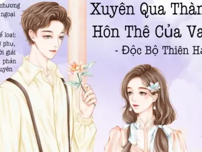 Tóm tắt truyện xuyên qua thành vị hôn thê của vai ác hay