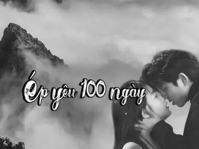 Tóm tắt Ép Yêu 100 Ngày – Cưới trước yêu sau đầy kịch tính