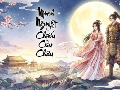 Tóm tắt Minh nguyệt chiếu cửu châu - Sóng gió tình yêu