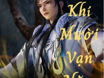 Review Luyện khí mười vạn năm bộ hoạt hình tu tiên đáng xem nhất