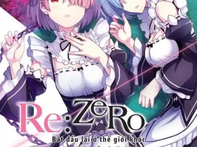 Review Re:Zero Hành trình bắt đầu lại ở thế giới khác đầy cảm xúc