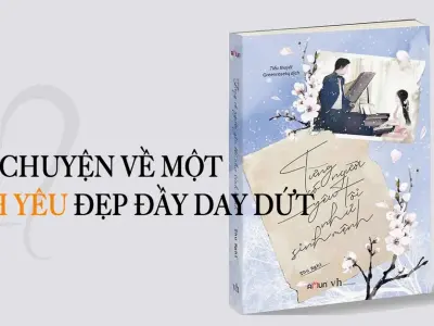 Review Từng có một người yêu tôi như sinh mệnh sâu sắc nhất