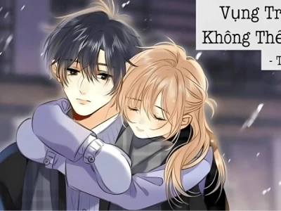 Review tóm tắt truyện Vụng Trộm Không Thể Giấu chi tiết